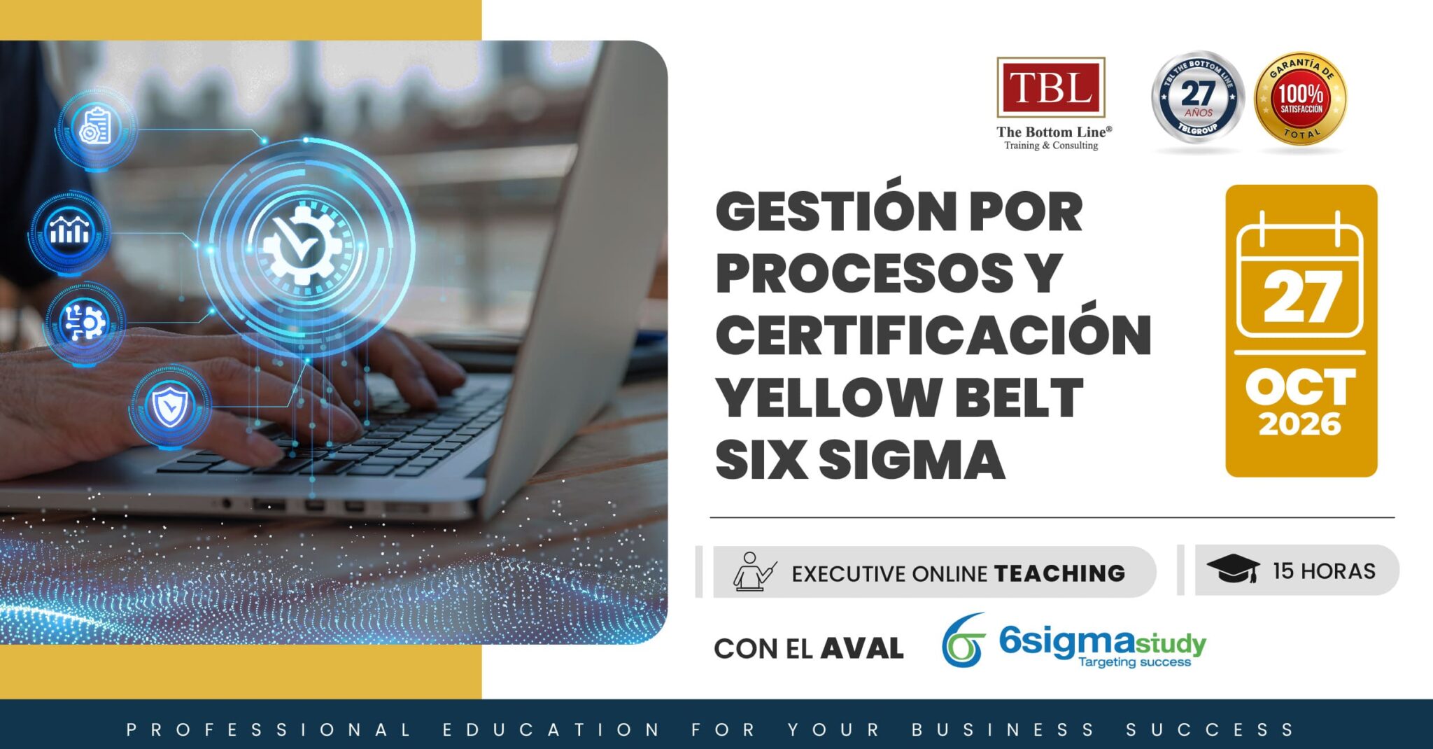 GESTION POR PROCESOS Y CERTIFICACION YELLOW BELT SIX SIGMA'OCTUBRE 2026