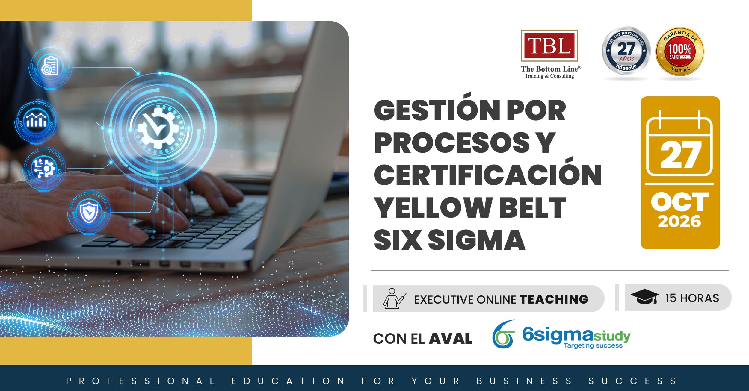GESTION POR PROCESOS Y CERTIFICACION YELLOW BELT SIX SIGMA'OCTUBRE 2026